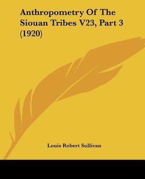 portada anthropometry of the siouan tribes v23, part 3 (1920) (en Inglés)