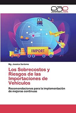 portada Los Sobrecostos y Riesgos de las Importaciones de Vehículos: Recomendaciones Para la Implementación de Mejoras Continuas