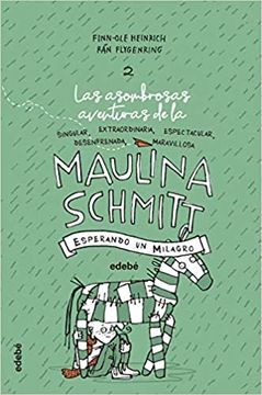 portada Maulina Schmitt. Esperando un Milagro, n. º 2 (in Spanish)