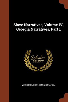 portada Slave Narratives, Volume IV, Georgia Narratives, Part 1