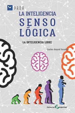 portada La Inteligencia Sensológica: La Inteligencia Libre: 59 (Proa) (in Spanish)