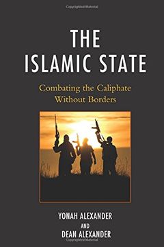 portada The Islamic State: Combating The Caliphate Without Borders