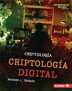 portada Criptología Digital (Digital Cryptology) Format: Library Bound (en Inglés)
