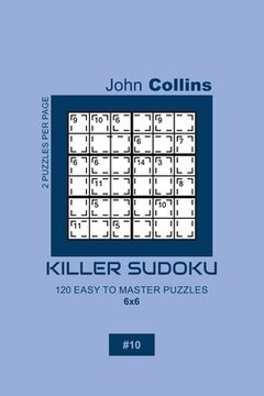 portada Killer Sudoku - 120 Easy To Master Puzzles 6x6 - 10 (in English)