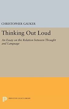 portada Thinking Out Loud: An Essay on the Relation between Thought and Language (Princeton Legacy Library)