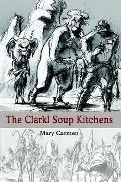 portada the clarkl soup kitchens (en Inglés)