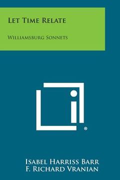 portada let time relate: williamsburg sonnets (en Inglés)
