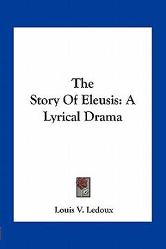 portada the story of eleusis: a lyrical drama (en Inglés)