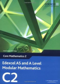 portada Edexcel AS and A Level Modular Mathematics Core Mathematics 2 C2 (Edexcel GCE Modular Maths)