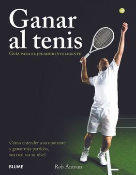 portada Ganar al Tenis: Guía Para el Jugador Inteligente