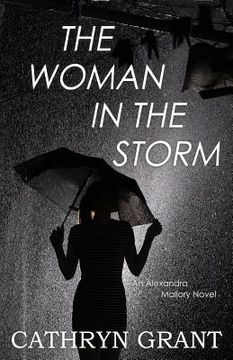 portada The Woman In the Storm: (A Psychological Suspense Novel) (Alexandra Mallory Book 10) (in English)