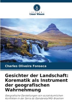 portada Gesichter der Landschaft: Korematik als Instrument der geografischen Wahrnehmung (in German)