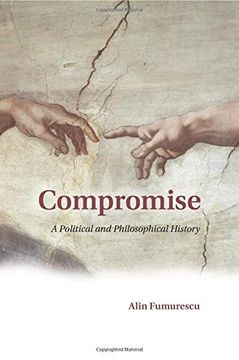 portada Compromise: A Political and Philosophical History (en Inglés)