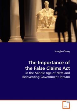 portada The Importance of the False Claims Act: in the Middle Age of NPM and Reinventing Government Stream