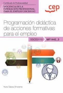 portada (Mf1442_3) Manual Programacion Didactica de Acciones Formativas Para el Empleo. Certificados de Profesionalidad. Docencia de la  Formacion Profesional Para el Empleo (Ssce0110)