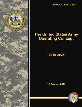 portada The United States Army Operating Concept - 2016-2028 (TRADOC Pam 525-3-1) (en Inglés)