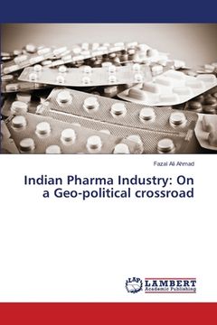 portada Indian Pharma Industry: On a Geo-political crossroad (in English)
