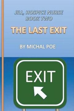 portada Jill - Hospice Nurse, Book Two: Last Exit (en Inglés)