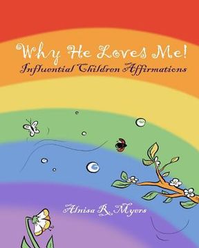 portada Why Does He Love Me?: Affirmations For Kids (en Inglés)