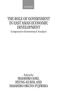 portada The Role of Government in East Asian Economic Development: Comparative Institutional Analysis (in English)