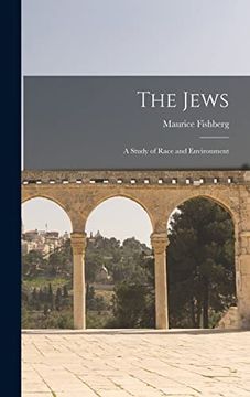 portada The Jews: A Study of Race and Environment (en Inglés)