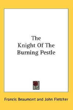 portada the knight of the burning pestle (in English)