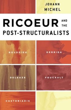 portada Ricoeur and the Post-Structuralists: Bourdieu, Derrida, Deleuze, Foucault, Castoriadis