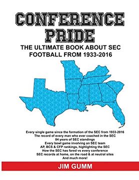 portada Conference Pride: The Ultimate Book about SEC Football from 1933-2016 (en Inglés)
