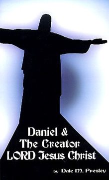 portada daniel & the creator lord jesus christ (en Inglés)