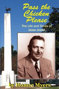 portada Pass The Chicken Please: The Life and Times of Jessee Jewell (in English)