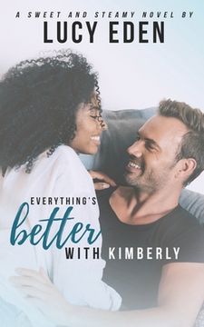 portada Everything's Better With Kimberly (en Inglés)