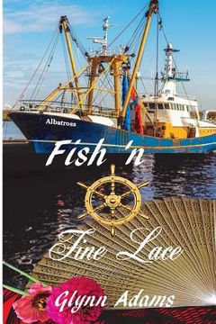 portada Fish 'nd Fine Lace: Fish 'nd Fine Lace (en Inglés)