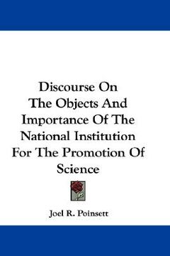 portada discourse on the objects and importance of the national institution for the promotion of science (in English)