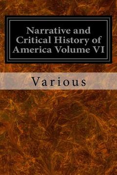 portada Narrative and Critical History of America Volume VI (en Inglés)