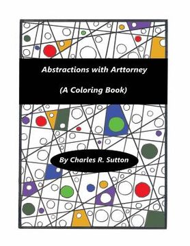portada Abstractions With Arttorney: (A Coloring Book) (en Inglés)