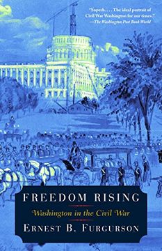 portada Freedom Rising: Washington in the Civil war (en Inglés)