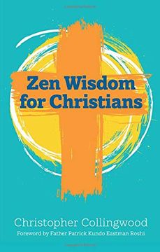 portada Zen Wisdom for Christians (en Inglés)