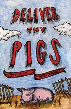 portada Deliver thy Pigs (en Inglés)