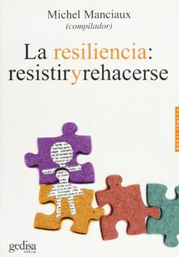 portada La Resiliencia/ The Resilience: Resistir Y Rehacerse/ Resist And Recover (in Spanish)