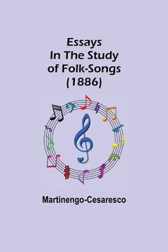 portada Essays in the Study of Folk-Songs (1886) (en Inglés)