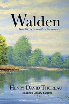 portada Walden With on the Duty of Civil Disobedience (Reader'S Library Classics) (en Inglés)