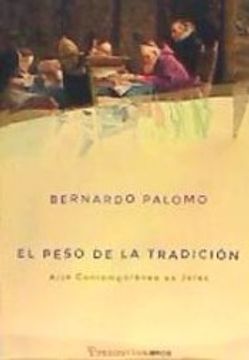 portada El Peso De La Tradicion: Arte Contemporáneo En Jerez (in Spanish)