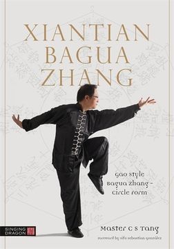 portada Xiantian Bagua Zhang: Gao Style Bagua Zhang - Circle Form (en Inglés)