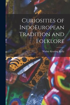 portada Curiosities of IndoEuropean Tradition and Folklore (en Inglés)