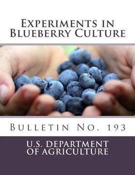 portada Experiments in Blueberry Culture: Bulletin No. 193 (en Inglés)