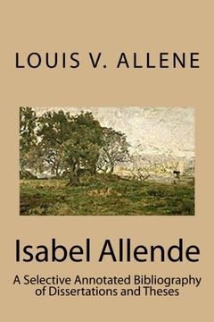 portada Isabel Allende: A Selective Annotated Bibliography of Dissertations and Theses