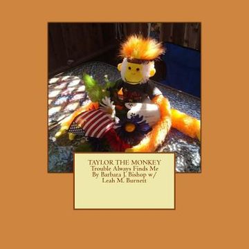 portada TAYLOR THE MONKEY Trouble Always Finds Me (in English)