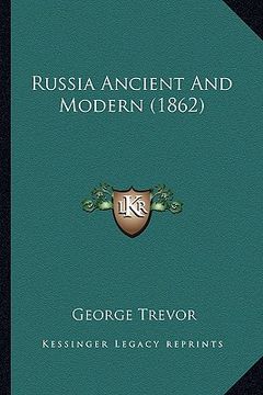 portada russia ancient and modern (1862) (en Inglés)