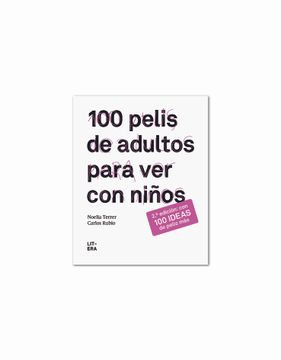 portada 100 Pelis de Adultos Para ver con Niños (in Spanish)
