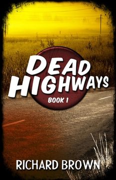 portada Dead Highways (Book 1) (en Inglés)